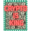 CRypto is King