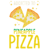 Pineapple Pizza Addicted