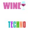 Wine And Techno