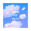 Bring Me Back