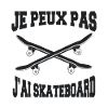 j'peux pas j'ai skateboard