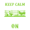 keep calm farm