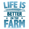 Farmer life is better