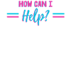 How Can I Help