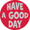 have a good day