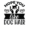 Hoffe du magst Hundehaar