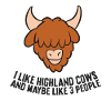 I Like Highland Cows And Maybe Like 3 People