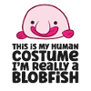 Questo è il mio costume umano Sono davvero un pesce blob