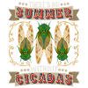Cicadas, cicadas, cicada funny saying