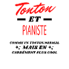 Tonton et PIANISTE