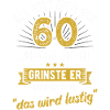 60. Geburtstag als Gott mich vor 60 Jahren schuf