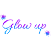 Glow up