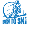 Né pour skier / Neige, Hiver