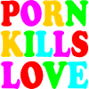 Porn kills love