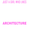 Architect Architecute Girl Architecture