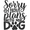 SorryIHavePlansWithMyDog