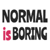 Normal is Boring