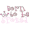 BORN TO BE SPOILED
