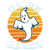 I'd Rather Be Ghost Hunting