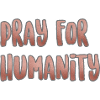 pray for humanity