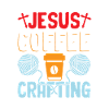 Jesus Coffee Crafting