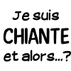 Je suis chiante