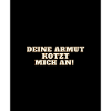 Deine Armut
