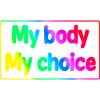 My body my choice