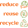 Environmental protection - reduce, reuse, recycle
