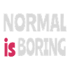 Normal is Boring