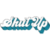 Shut Up