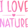 I love nature