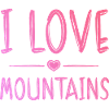 I love mountains