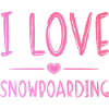 I love snowboarding