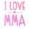 Ich liebe Mma