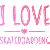 I love skateboarding