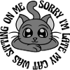 sorry cat was sitting