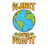 Planet over profit - ecology