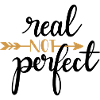 Real not perfect