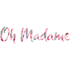 Oh madame