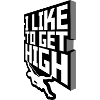 like to get high
