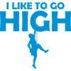 like to get high
