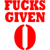 Zero fucks given