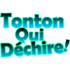 Tonton qui déchire