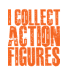 I Collect Action Figures 2
