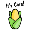 It's corn!