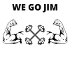 WE GO JIM