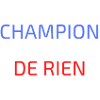 CHAMPION DE FRANCE DE RIEN