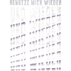 Wieder verwendbar