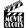 speak fluent movie quotes